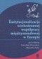 Instytucjonalizacja wielostronnej współpracy międzynarodowej