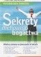 Psychologia sukcesu. Sekrety duchowego bogactwa