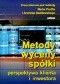 Metody wyceny spółki. Perspektywa klienta i inwestora
