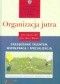 Organizacja jutra. zarządzanie talentem, współpracą i specjalizacją