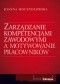 zarządzanie kompetencjami zawodowymi a motywowanie pracowników