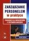 zarządzanie personelem w praktyce. Poradnik dla menedżerów z zestawem narzędzi