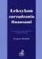 Leksykon zarządzania finansami ze słownikiem polsko-angielsk