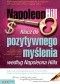 Klucz do pozytywnego myślenia według Napoleona Hilla