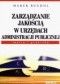 zarządzanie jakością w urzędach administracji publicznej. Teoria i praktyka