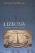 Lizbona: co turysta powinien zobaczyć