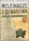 Misjonarze z Dywanowa. Polski szwejk na misji w Iraku, cz. 2 - Jonasz