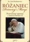 Różaniec Dziewicy Maryi. Rozważanie tajemnic z Janem Pawłem II