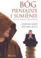 Bóg, pieniądze i sumienie. Dialog mnicha z menedżerem