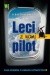 Leci z nami pilot. Cała prawda o liniach lotniczych