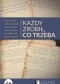 Każdy zrobił, co trzeba