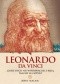 Leonardo da Vinci. Gdzie duch nie współpracuje z ręką, tam nie ma sztuki