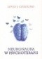 Neuronauka w psychoterapii. Budowa i przebudowa ludzkiego mózgu