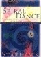 Spiral Dance. A rebirth of the Ancient Religion of the Great Goddess