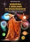 Wędrówki z Merlinem po Wszechświecie. Przewodnik dla ciekawych wszystkiego od Marsa i kwazarów do planet i wilkołaków