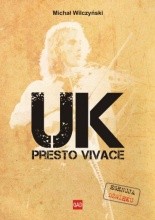 UK. Presto Vivace - Michał Wilczyński