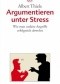 Argumentieren unter Stress: Wie man unfaire Angriffe erfolgreich abwehrt