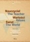 Nauczyciel – wartości – świat