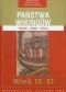 Państwa Wikingów. Podboje - władza - kultura. Wiek IX-XI