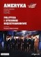 Ameryka: społeczeństwo, kultura, polityka. Część 3: polityka i stosunki miedzynarodowe