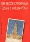 Nm będzie zapomniana. Szkice o kulturze PRL-u. Pod redakcją Stefana Bednarka