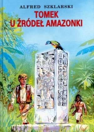 Okładka książki Tomek u źródeł Amazonki