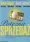 Potężna sprzedaż - nieznane strategie sukcesu