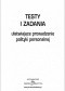 Testy i zadania ułatwiające prowadzenie polityki personalnej