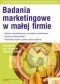 Don Doman, Dell Dennison, Margaret Doman. Badania marketingowe w małej firmie.