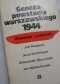 Geneza powstania warszawskiego 1944. Dyskusje i polemiki