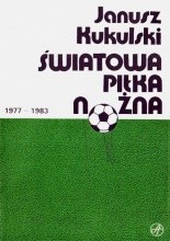Okładka książki Światowa piłka nożna 1977-1983