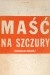 Maść na szczury - Bogdan Madej