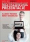 Mistrzowskie prezentacje - slajdowy poradnik mówcy doskonałego