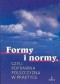 Formy i normy, czyli poprawna polszczyzna w praktyce
