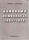 Narodowa Demokracja 1893-1939. Ze studiów nad dziejami myśli nacjonalistycznej