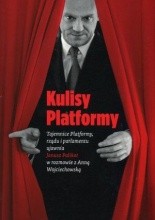 Kulisy Platformy. Tajemnice Platformy, Rządu i Parlamentu ujawnia Janusz Palikot - Janusz Palikot
