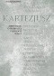 Medytacje o pierwszej filozofii.; ( podtytuł: Zarzuty uczonych mężów wraz z odpowiedziami autora; Rozmowa z Burmanem ), T. 2