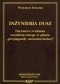 Inżynieria dusz : literatura realizmu socjalistycznego w planie "propagandy monumentalnej"