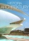 Historia architektury. Od starożytności po czasy współczesne