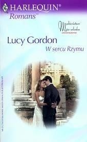 Znalezione obrazy dla zapytania W sercu Rzymu Autor: Lucy Gordon