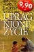 Upragnione życie