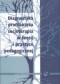 Diagnostyka - profilaktyka - socjoterapia w teorii i praktyce pedagogicznej