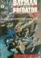 Batman versus Predator II: Bloodmatch