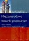 Międzynarodowe stosunki gospodarcze. Teoria wymiany i polityki handlu międzynarodowego