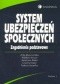 System ubezpieczeń społecznych zagadnienia podstawowe