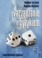 Zarządzenie ryzykiem. Podstawowe zagadnienia