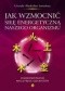 Jak wzmocnić siłę energetyczną naszego organizmu
