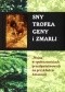Sny, trofea, geny i zmarli.