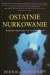 Ostatnie nurkowanie: Śmiertelna wyprawa ojca i syna w głębiny oceanu