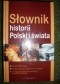 Słownik historii Polski i świata